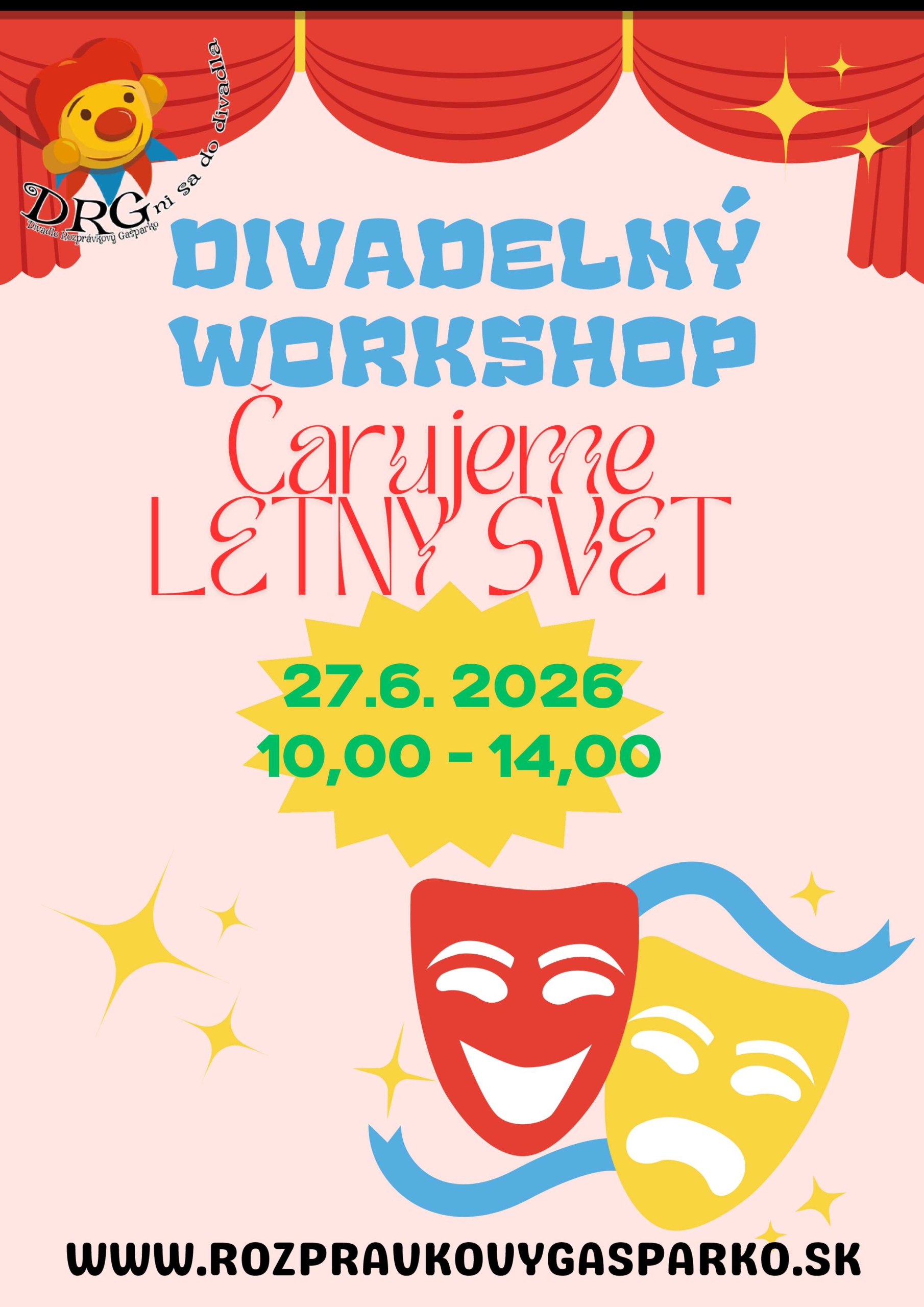 DEŇ DETÍ - Divadelný workshop ČARUJEME LETNÝ SVET