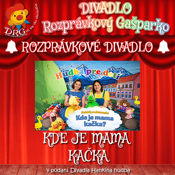 DEŇ MATIEK - Kde je mama Kačka?