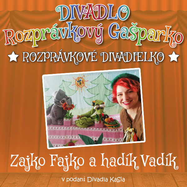 Zajko Fajko a hadík Vadík