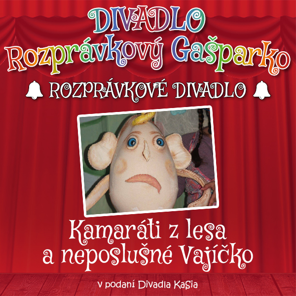 Kamaráti z lesa a neposlušné Vajíčko