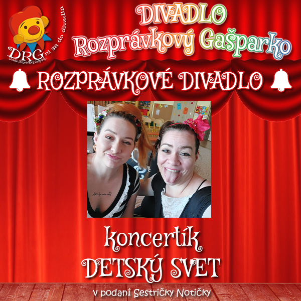 DEŇ DETÍ - koncertík DETSKÝ SVET