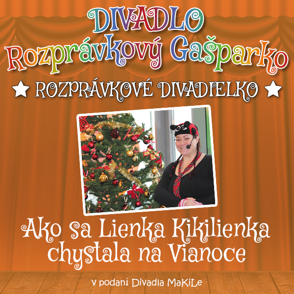 Ako sa Lienka Kikilienka chystala na Vianoce