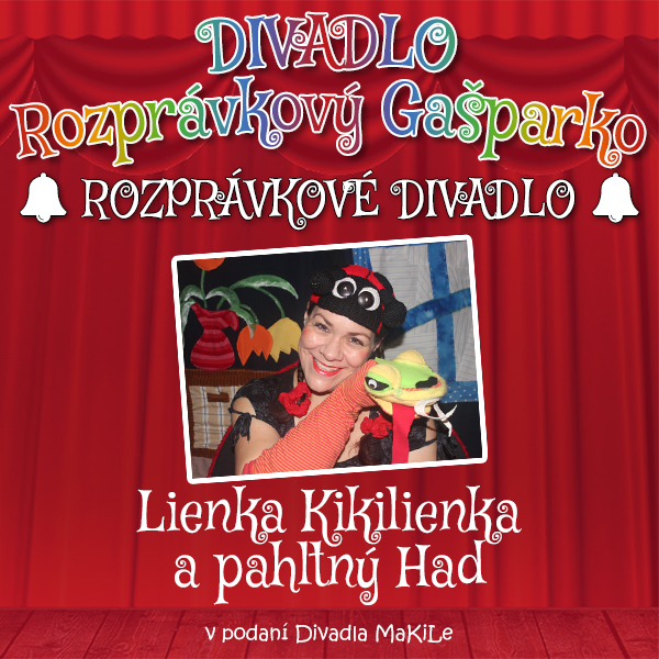 Lienka Kikilienka a pahltný Had